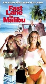 С ветерком в Малибу (Fast Lane to Malibu) (2000)