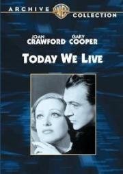 Сегодня мы живём (Today We Live) (1933)