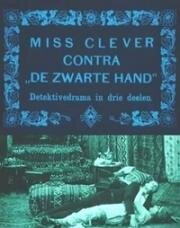 Секретный замок (Das Geheimschloss (Miss Clever contra de "Zwarte Hand")) 1914