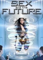 Секс будущего (Sex and the Future) (2020)