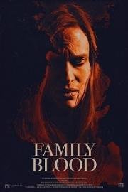 Семейная кровь (Family Blood) (2018)