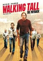 Широко шагая 2: Расплата (Walking Tall 2: The Payback) (2007)