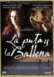 Шлюха и Кит (La puta y la ballena) (2004)