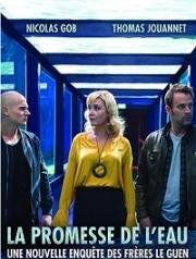 Сила воды (La promesse de l'eau (Troubled Waters)) 2019