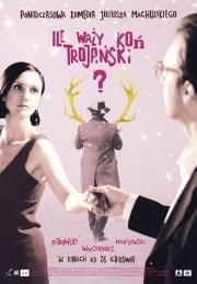 Сколько весит троянский конь? (Ile wazy kon trojanski?) (2008)