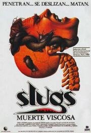 Слизни (Slugs, Muerte Viscosa) 1988