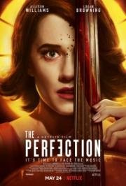 Совершенство (The Perfection) 2018
