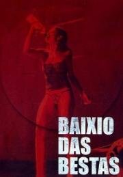 Стая зверей (Baixio das Bestas) (2006)