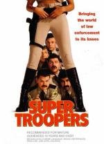 Суперполицейские (Super Troopers) (2001)