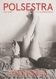 Сводная сестра (Polsestra) 2019