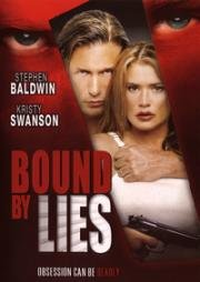 Связанные ложью (Bound by Lies) (2005)