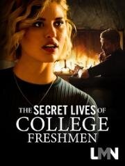 Тайная жизнь первокурсников (The Secret Lives of College Freshmen) 2021