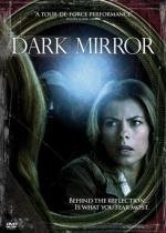 Темное зеркало (Dark Mirror) 2007