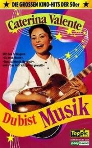 Ты - музыка (Du bist Musik) 1956