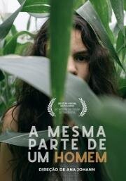 То, что осталось от человека (A Mesma Parte de Um Homem) 2021