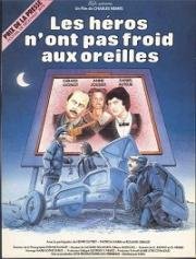 У героев не мерзнут уши (Les Heros n'ont pas froid aux oreilles) 1979