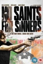 У грешников нет святых (No Saints for Sinners) 2011
