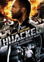 Угнанный (Hijacked) (2012)