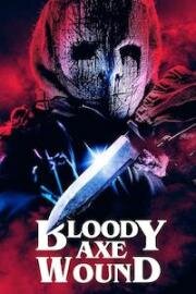 Увечье топором (Bloody Axe Wound) (2024)