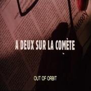 Вдвоём на комете (Сошедшие с орбиты) (À deux sur la comète (Out of the orbit)) 2000