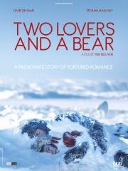 Влюбленные и медведь (Two Lovers and a Bear) 2016