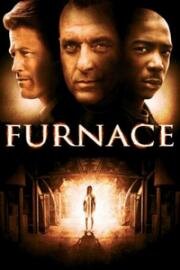 Восставшие из пепла (Раскаленная печь) (Furnace) 2007