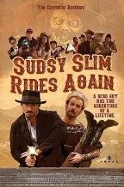 Возвращение Садзи Слима (Sudsy Slim Rides Again) 2018