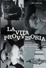 Временная жизнь (La vita provvisoria) 1963