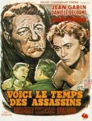 Время убийц (Voici le temps des assassins) 1956