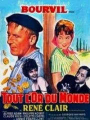 Всё золото мира (Tout l'or du monde) (1961)
