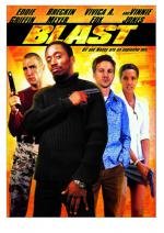 Взрыв (Blast) (2004)