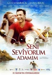 Я люблю тебя, мой мужчина (Seni Seviyorum Adam) 2014