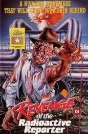 Ядерный репортер (Revenge of the Radioactive Reporter) 1990