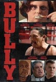 Задира (Bully) (2018)