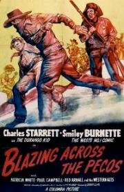 Зарево над Пекосом (Blazing Across the Pecos) (1948)