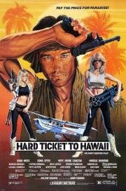 Заваруха на Гавайях (Hard Ticket to Hawaii) (1987)
