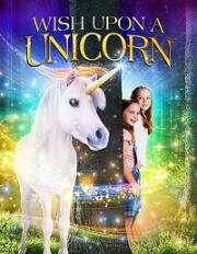 Желание на единорога (Wish Upon A Unicorn) 2020