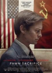 Жертвуя Пешкой (Pawn Sacrifice) (2015)