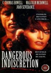 Жестокая расплата (Опасная опрометчивость) (Dangerous Indiscretion) (1995)