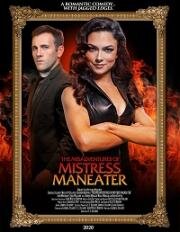 Злоключения Госпожи Людоедки (The Misadventures of Mistress Maneater) (2020)