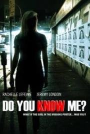 Знаете ли вы меня? (Do You Know Me?) (2009)