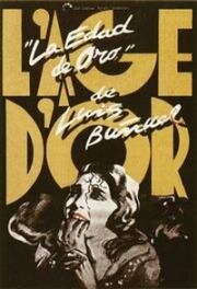 Золотой век (L'âge d'or, L'Age d'Or) 1930