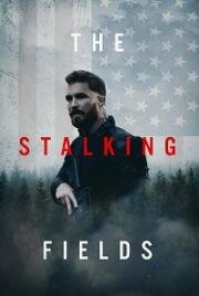 Зона преследования (The Stalking Fields) 2022