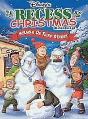 Рождественская переменка: Чудо на Третьей улице (Recess Christmas: Miracle on Third Street) (2001)