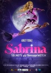 Сабрина - маленькая ведьма (Sabrina: Secrets of a Teenage Witch) 2013